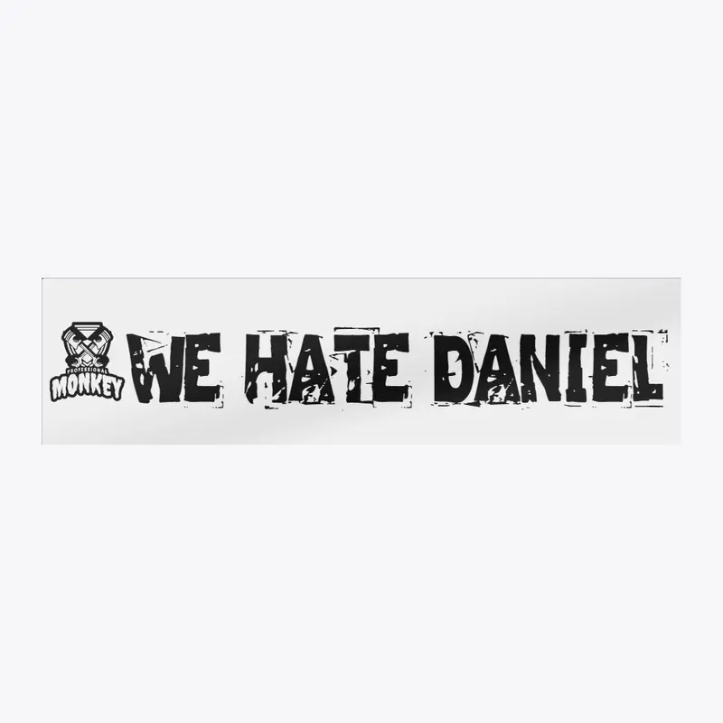 We Hate Daniel